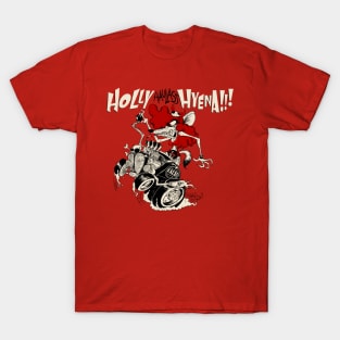 Holly Hyena T-Shirt